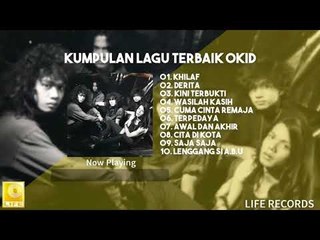 Okid - Kumpulan Lagu Terbaik