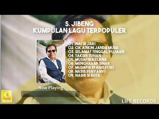 S. Jibeng - Kumpulan Lagu Terpopuler