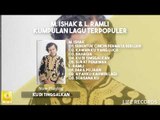 M. Ishak & L. Ramli - Kumpulan Lagu Terpopuler