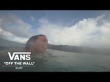 Hawaii with Leila Hurst during the Vans Triple Crown of Surfing: Episode 3 | Follow My Vans | VANS