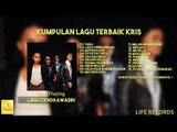 Kris - Kompilasi Lagu Terbaik