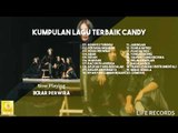 Candy - Kompilasi Lagu Terbaik