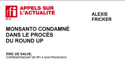 Monsanto condamné dans le procès du RoundUp