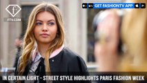 In Certain Light - Street Style Highlights Paris Fashion Week A W 2017 | FashionTV | FTV