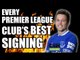 EVERY Premier League Club's BEST Summer Signing