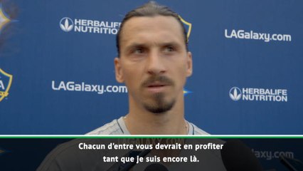 LA Galaxy - Ibrahimovic : "Profitez que je sois encore là"
