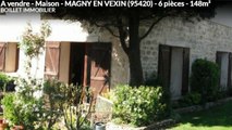 A vendre - Maison - MAGNY EN VEXIN (95420) - 6 pièces - 148m²