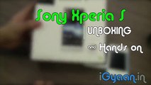 Sony Xperia S Unboxing and quick review feat One X iGyaan (HD)