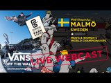 Vans Park Series World Championships: Live in Malmö, Sweden | Skate | VANS