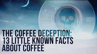 The Coffee Deception: 13 Little Known Fs About Coffee