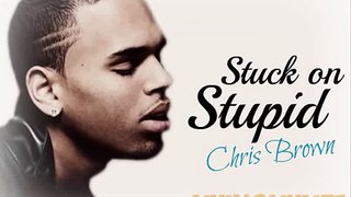 Stuck On Stupid Chris Brown (LYRICS)