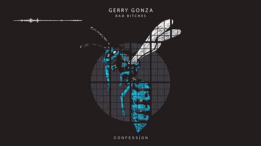 GERRY GONZA Bad Bitches [CONFESSION]