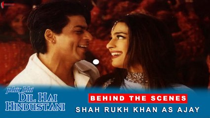 Phir Bhi Dil Hai Hindustani | Behind The Scenes | Shah Rukh Khan As Ajay | Juhi Chawla