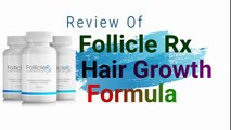 Follicle Rx Hair Growth Reviews Ingredients, Working, Benefits, Official Website