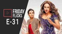 Friday Flicks E- 31 | Happy Phirr Bhag Jayegi Movie Review | Sonakshi Sinha | Gold Box Office