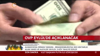 Ekonomide adımlar OVP ile atılacak