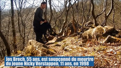 Meurtre de Nicky Verstappen : Jos Brech est passé par La Calamine en Belgique