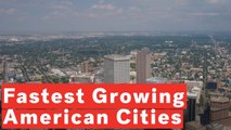 Top 20 Fastest Growing Cities In America