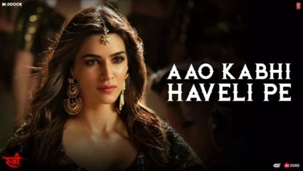 Aao Kabhi Haveli Pe Video | STREE | Kriti Sanon | Badshah, Nikhita Gandhi, Sachin - Jigar