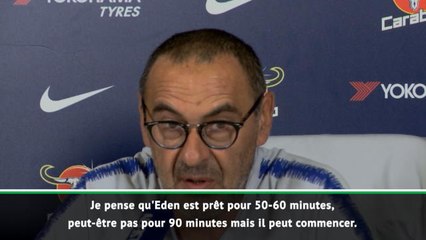 Chelsea - Sarri : "Eden restera avec nous toute la saison"