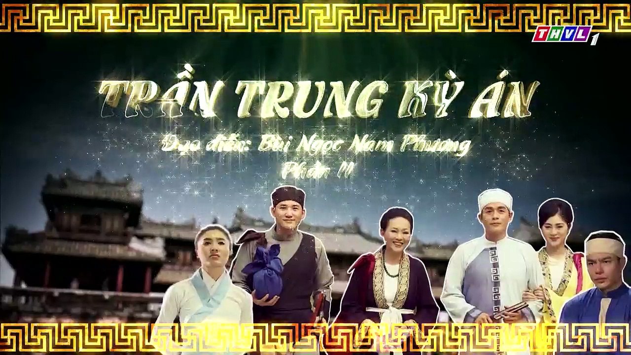 Trần Trung Kỳ Án phần 2 Tập 1 - Phim THVL1