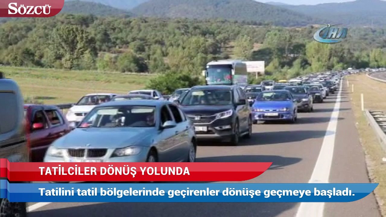 Tatilciler dönüş yolunda! Araç kuyruğu 40 kilometreye ulaştı