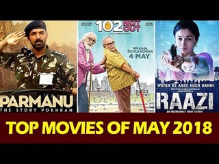 May 2018 की सबसे जायदा चलनेवाली फिल्म | Parmanu , Raazi , 102 Not Out