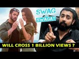 Salman की Swag Se Swagat क्या तोड़ेगी 1 Billion Views का रिकॉर्ड ?