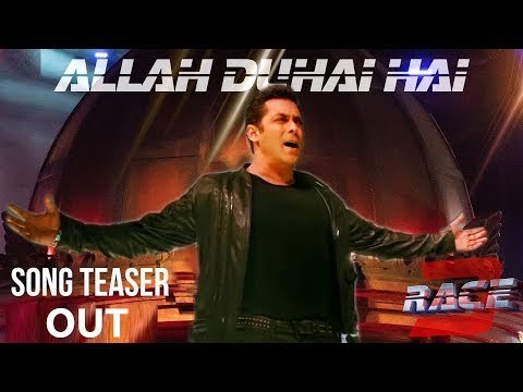 सलमान के Allah Duhai Hai सॉन्ग का टीज़र हुआ रिलीज़ | Race 3