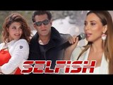 Salman की GF lulia Vantur ने गाया SELFISH गाना IIFA 2018 पर