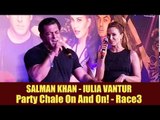 Salman Khan और Iulia Vantur ने किया New Party एंथम सांग्स आउट  | Party Chale On And On | Race 3