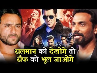 रेस 3 के डायरेक्टर रेमो ने किया सैफ अली खान पर शॉकिंग कमेन्ट