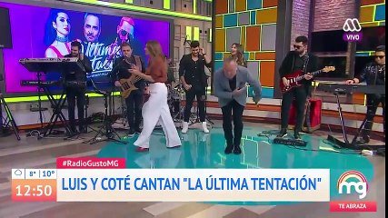 Nuevo éxito de Luis y Coté "La Última Tentación" - Mucho gusto 2018