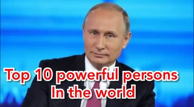 TOP 10 most powerful persons of the world . These Powerful persons are from different backgrounds like politics, business and philanthropy most powerful persons most influential people powerful persons in world
