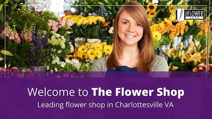 The Best Florist in Charlottesville VA - The Flower Shop