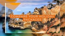Search and Compare Your Holiday Packages- Search A Holiday