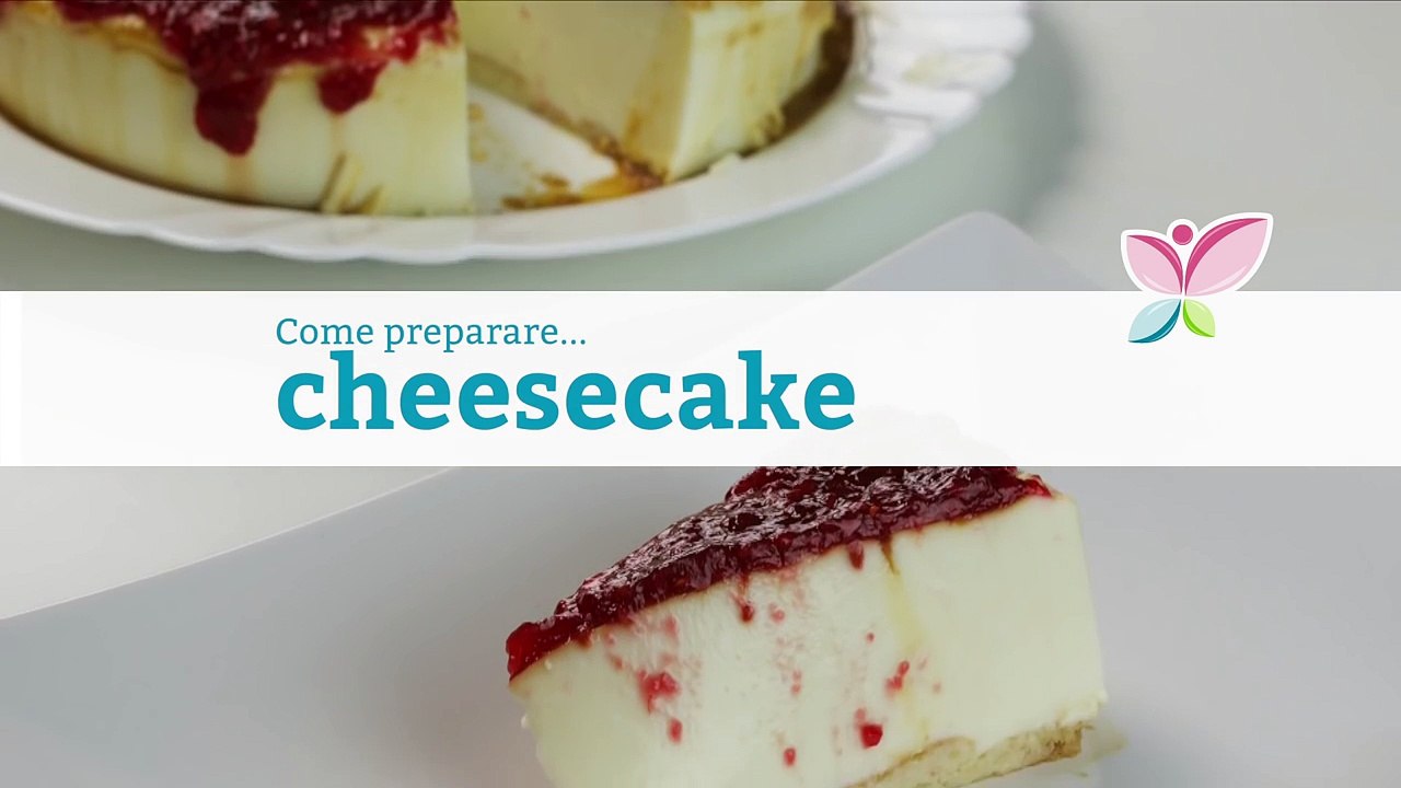 Come preparare la cheesecake