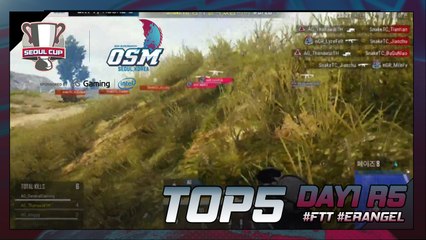 [Top5] 서울컵 OSM FINALS 1일차 Round5 Top5 (OGN PUBG)