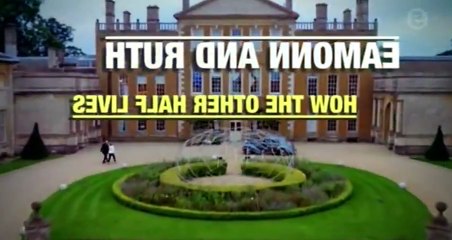 Eamonn And Ruth How The Other Half Lives S01 - Ep03  3 HD Watch
