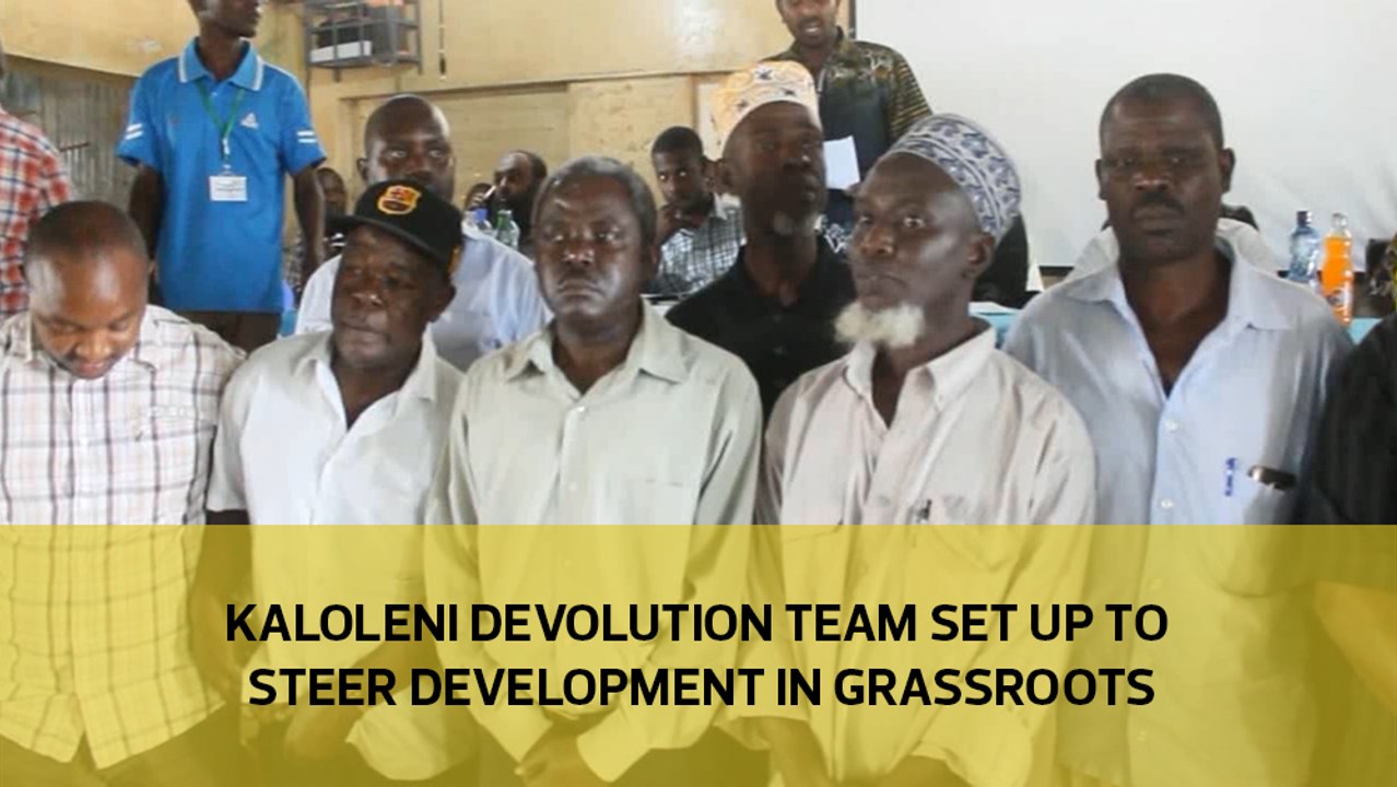 Kaloleni Devolution team set up to steer development in grassroots