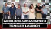 Saheb, Biwi Aur Gangster 3 ka हुआ ट्रेलर लॉन्च  | Sanjay Dutt |Jimmy Shergill | Mahi Gill