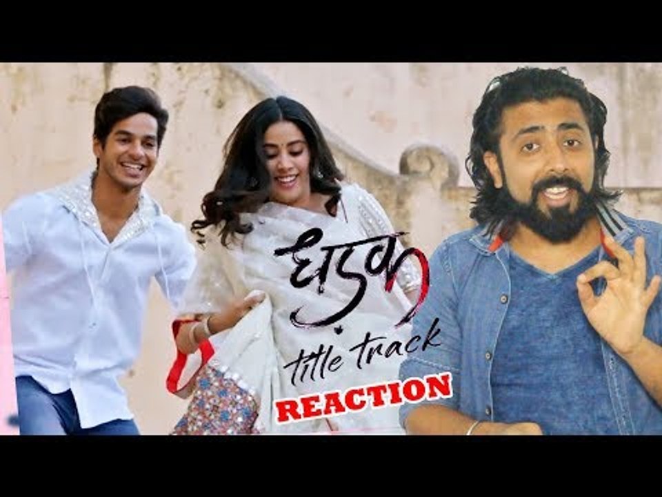 Dhadak के Title Track पर रिव्यु | Dhadak | Ishaan और Janhvi | Ajay Gogavale & Shreya Ghoshal