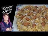 Anday ka Halwa Recipe by Chef Shireen Anwar 31th January 2018