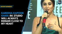 Kareena Kapoor Khan: RK Studio will always remain close to my heart