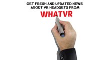 Read Reviews of Latest VR Headsets on WhatVR