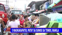5 magkakapatid, patay sa sunog sa Tondo, Manila