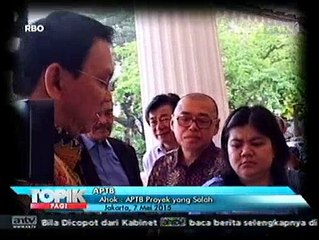 Ahok Sebut APTB Sebagai Proyek yang Salah