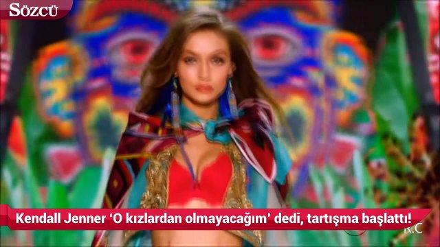 Kendall Jenner ‘O kızlardan olmayacağım’ dedi, tartışma başlattı!