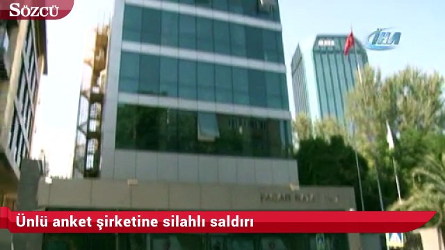 Ünlü anket şirketine silahlı saldırı
