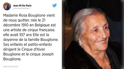Rosa Bouglione, « la reine incontestée du cirque », est morte à l’âge de 107 ans.